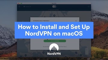 How to Install and Set up NordVPN on macOS