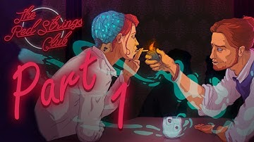 The Red Strings Club - Cyberpunk Narrative Journey [Part 1]