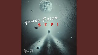 Hilang Dalam Sepi (Remastered 2025)