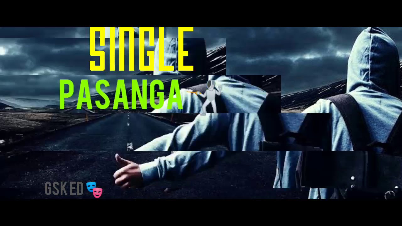 SINGLE PASANGA SONG IN SINGLE VERSION YouTube