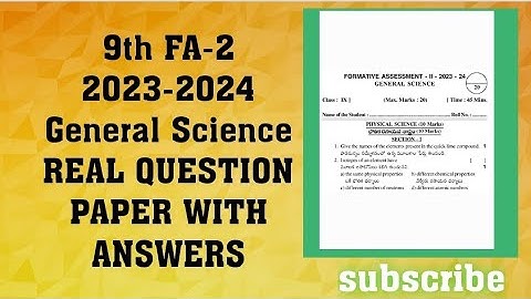 9th FA-2 2023-2024 General Science Real Question Paper with answers (key)/AP FA-2 9th G.S Real Paper
