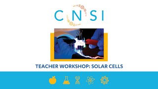 CNSI Education Nanoscience Workshop for Teachers Program - Solar Cells screenshot 4