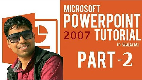 MS POWER POINT #binsachivalay TUTORIAL IN GUJARATI LANGUAGE(PART 2)