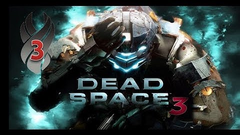 Dead Space 3 Gameplay Walkthrough Part 3 - The Roanoke - Chapter 3 (Xbox 360) HD
