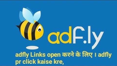 adfly Links open करने के लिए । adfly Links  pr click kaise kre,