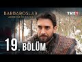 Barbaroslar Akdeniz In Kılıcı 19 Bölüm 