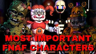 The Most Important FNAF Characters