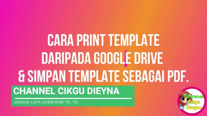 Cara Print Template Pelaporan Pbd Dari Google Drive Simpan Sebagai Pdf Youtube