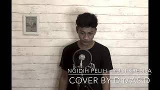 Ngidih pelih - Yudi Kresna cover by Dimas.D