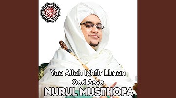 Yaa Allah Ighfir Liman Qod Asya
