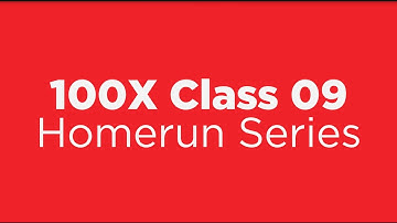 100X.VC Class 09 HomeRun Series | Founders