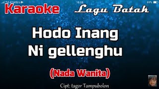 Karaoke : Hodo Inang Ni Gellenghu (Nada Wanita)