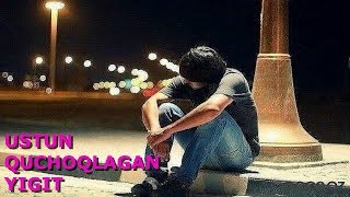 USTUN QUCHOQLAGAN YIGIT