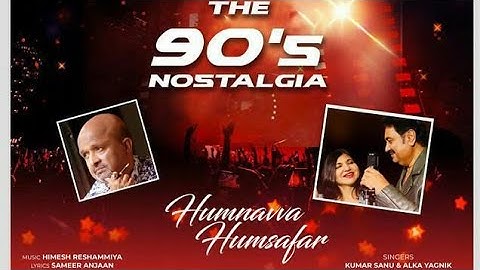 Humnavva Humsafar (Official Video) Super Sitaara | Kumar Sanu | Alka Yagnik | Sameer Anjaan | Himesh