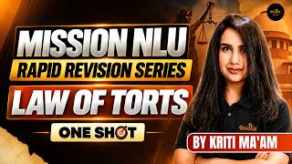 Law Of Torts - Complete Revision In One Video! CLAT 2027 | Kriti Bhatnagar Ma'am