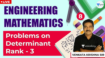 Problems In Determinant, Rank-3 | Engineering Mathematics | Lec 8 | GATE/ESE 2021 Exam