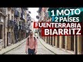 FUENTERRABIA (País Vasco) y BIARRITZ (Francia)  - 🛵Una moto y 2 PAÍSES en el mismo día