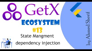 Celebrity flutter GetX Course | dependency injection (part 9)| التبعيه او الاعتماديات Wealth