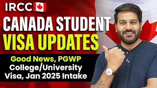 Canada Student Visa Updates 2024: Good News, PGWP, College/University, Visa, Sept & Jan 2025 Intake