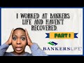 Working at Bankers Life Insurance| Part I