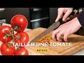 Tuto  comment couper une tomate