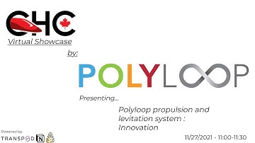 CHC Virtual Showcase - Polyloop Propulsion and levitation system: Innovation