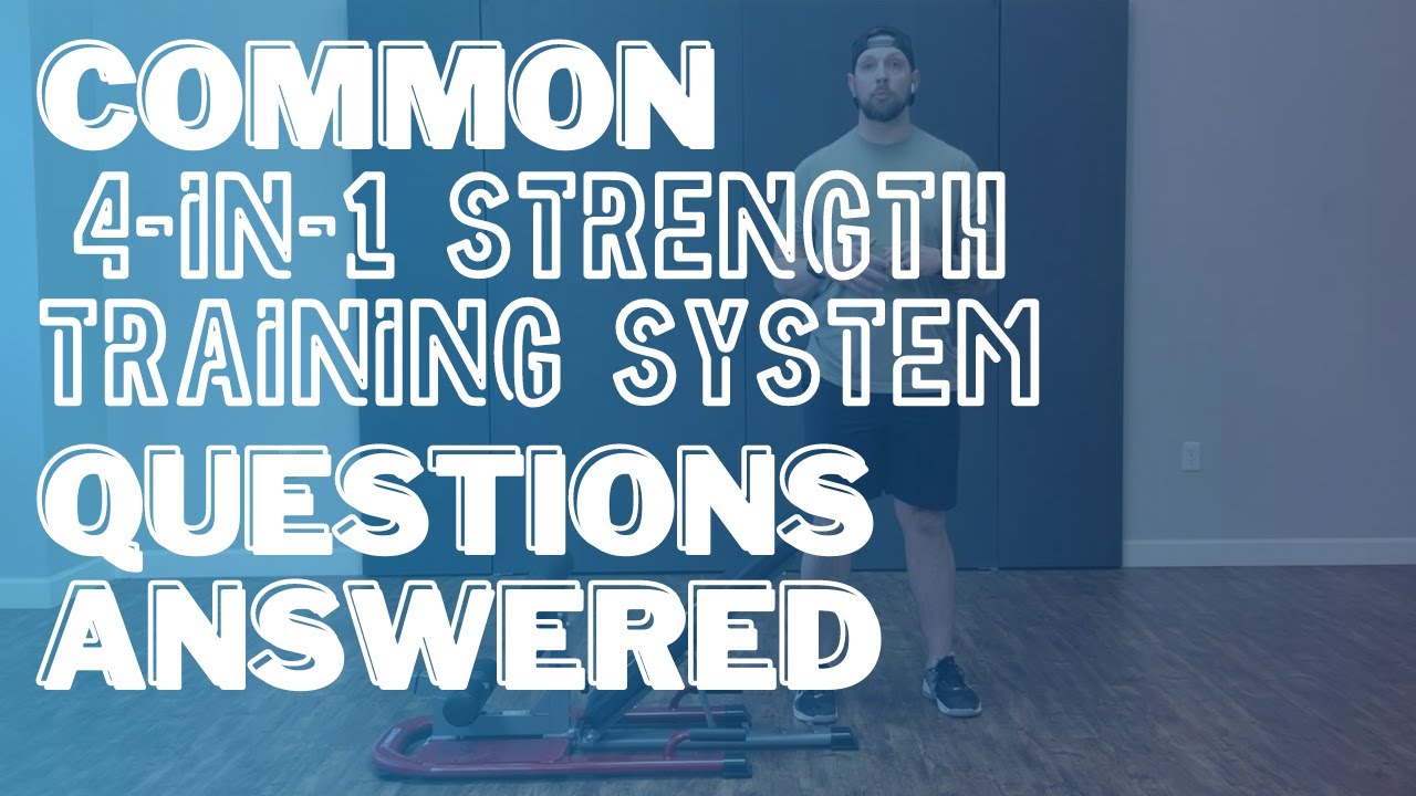 Common 4-in-1 Strength Training System Questions Answered - YouTube