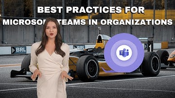 Best Practices for Microsoft Teams in Organization!