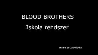 ⁣Blood Brothers Iskola Rendszer Régi Magyar Rap