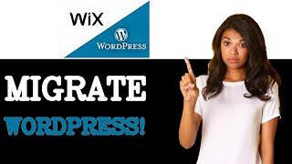 How To Migrate Wix To Wordpress (2025)