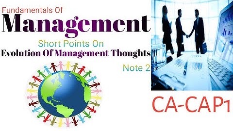 CA-CAP1:- Evolution Of Management Thoughts( Fundamentals Of Management )#Note 2# 2022#CA Nepal#😎💥😎