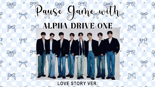 PAUSE GAME WITH ALPHA DRIVE ONE (love story version) screenshot 4