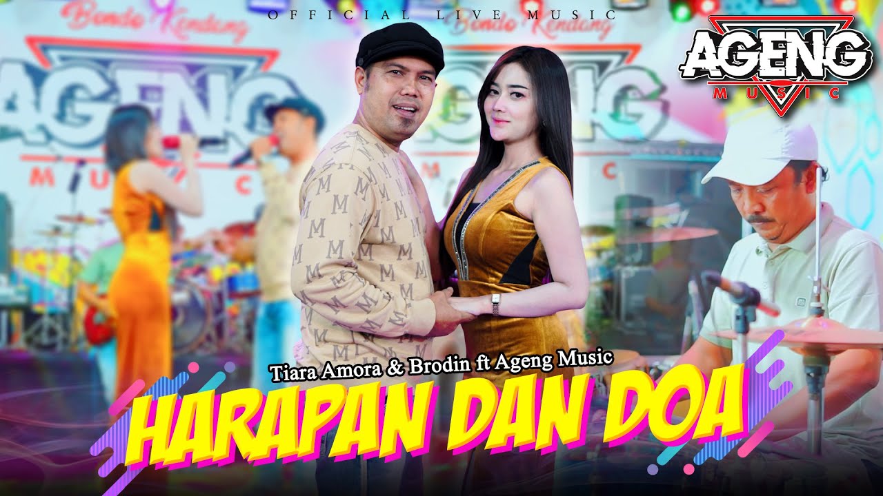 HARAPAN DAN DOA - Tiara Amora & Brodin ft Ageng Music (Official Live Music)