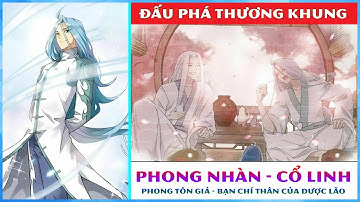 Phong Nhàn - Phong Tôn Giả, chí giao hảo hữu của Dược Tôn Giả trong Đấu Phá Thương Khung || Toàn Mr