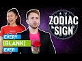 EVERY ZODIAC SIGN EVER