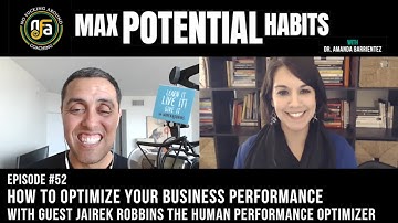Dr. Amanda Interviews - JAIREK ROBBINS - the Human Performance Optimizer - #MaxPotentialHabits