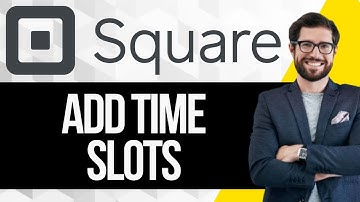 How to Add Time Slots in Square Appointments