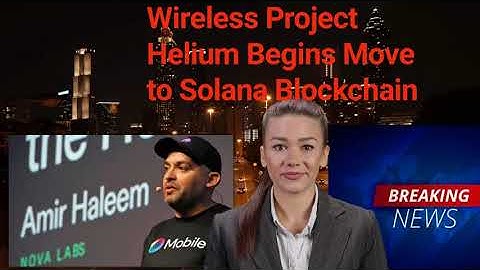 Helium Project Moves to Solana Blockchain for Faster and Cheaper Operations