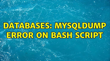 Databases: mysqldump error on bash script