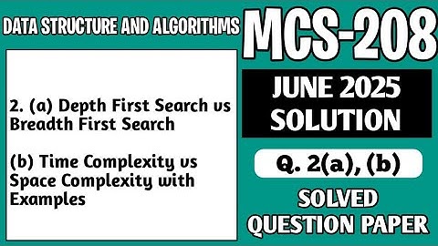 P3- 2(a), (b) | MCS208 June 25 Solution | MCS 208 Solved Question Paper | MCS208 Important Questions