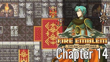 Fire Emblem: The Sacred Stones :: Ephraim :: Chapter 14 :: Father and Son