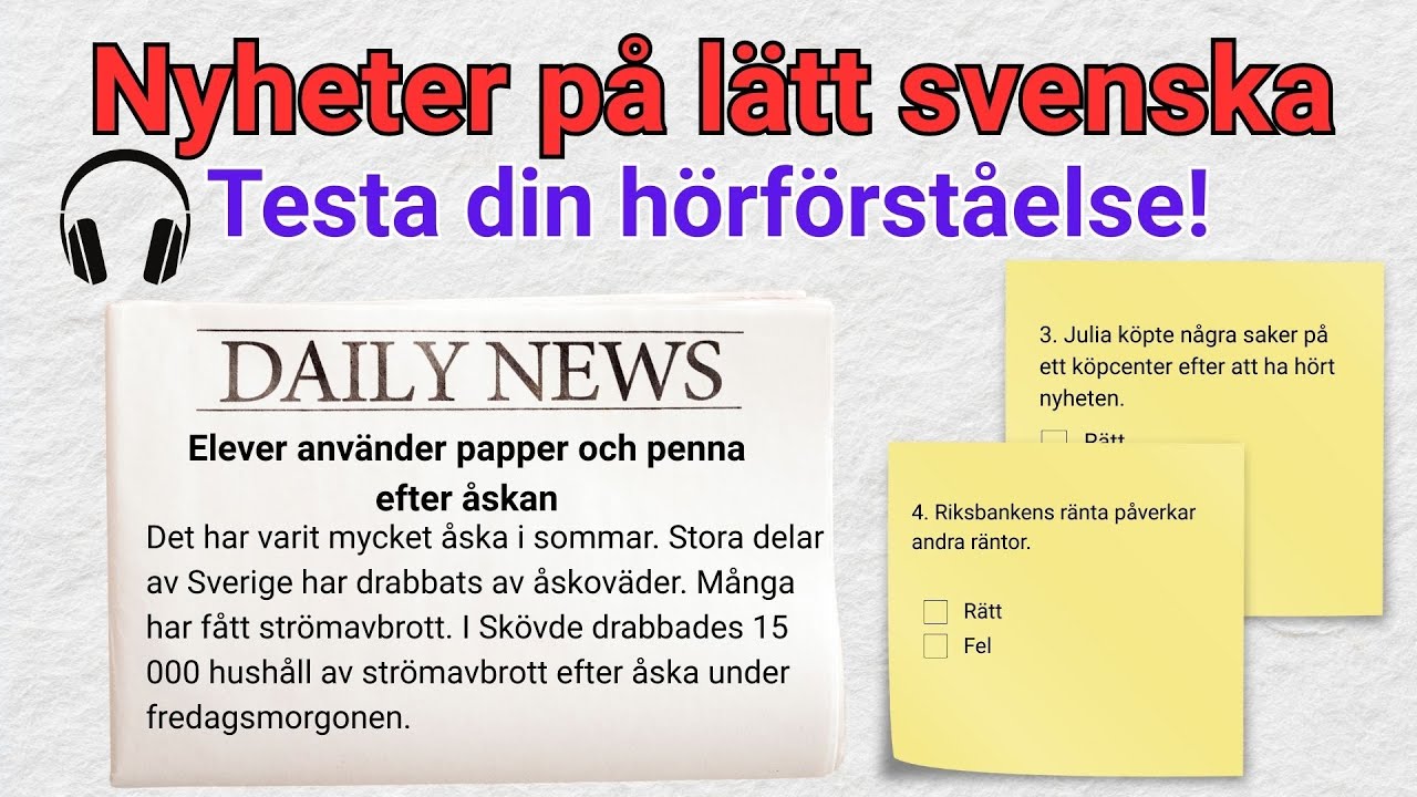 Lyssna och testa din svenska! (Nyheter på lätt svenska)