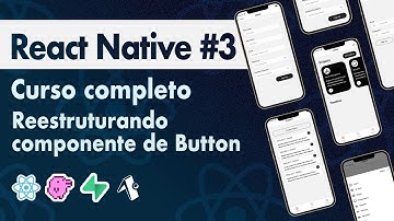 Curso React Native - Aula 3 | Refatorando componente Button