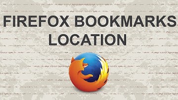 Firefox bookmarks location - Windows7
