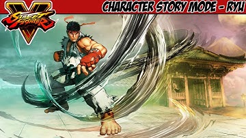 Street Fighter V Character Story Mode - Ryu