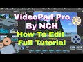 VideoPad Pro How To From Start To Export