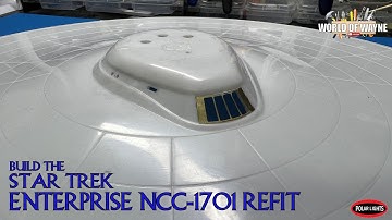 Build the Polar Lights USS Enterprise Refit 1:350 Scale - Part 3