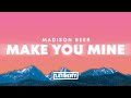 Madison Beer – Make You Mine (Lyrics)