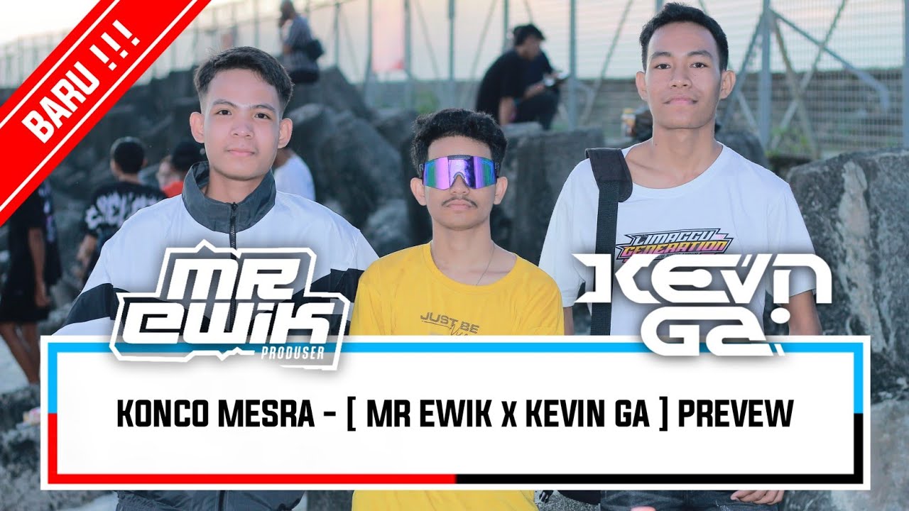 KONCO MESRA - [ MR EWIK x KEVIN GA ] PREVEW - YouTube