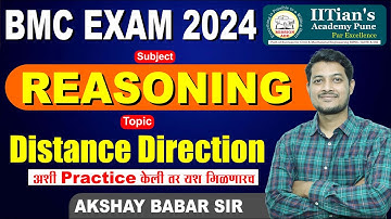 REASONING |DISTANCE DIRECTION |BMC Exam 2024|AKSHAY BABAR SIR |IITian